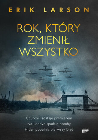 Rok, który zmienił wszystko Erik Larson - okladka książki