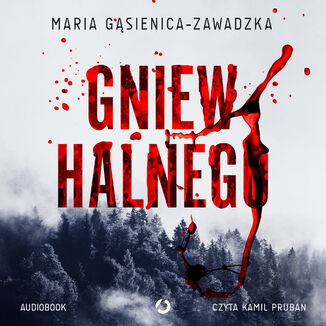 Gniew halnego Maria Gąsienica-Zawadzka - audiobook MP3