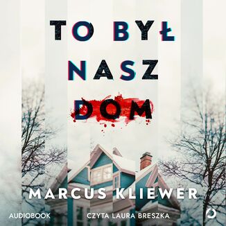 To był nasz dom Marcus Kliewer - audiobook MP3