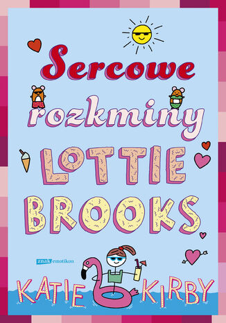 Sercowe rozkminy Lottie Brooks Katie Kirby - okladka książki