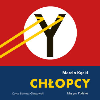 Chłopcy. Idą po Polskę Marcin Kącki - audiobook MP3