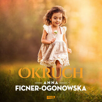 Okruch Anna Ficner-Ogonowska - audiobook MP3
