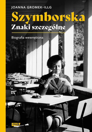 Szymborska. Znaki szczególne Joanna Gromek-Illg - okladka książki