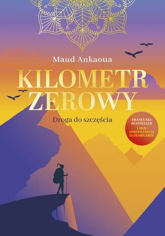 Kilometr zerowy. Droga do szczęścia Maud Ankaoua - okladka książki