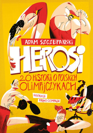 Herosi. 20 historii o polskich olimpijczykach Adam Szczepański - okladka książki