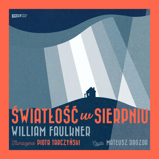Światłość w sierpniu William Faulkner - audiobook MP3