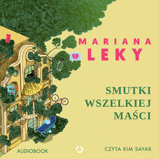 Smutki wszelkiej maści Mariana Leky - audiobook MP3
