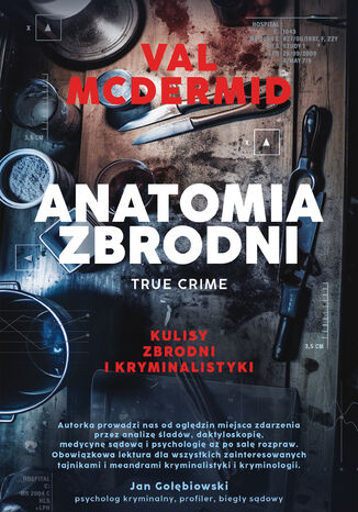 Anatomia zbrodni. True crime: Kulisy zbrodni i kryminalistyki Val McDermid - okladka książki