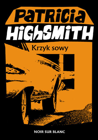 Krzyk sowy Patricia Highsmith - okladka książki
