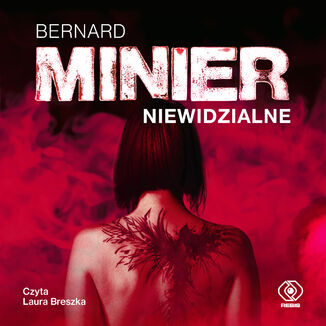 Niewidzialne Bernard Minier - okladka książki