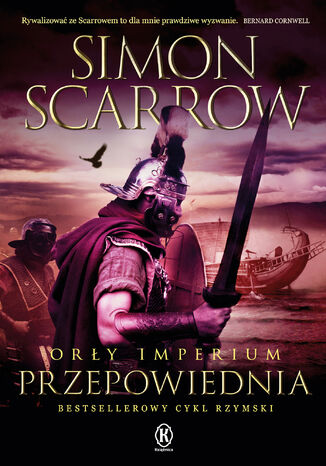 Orły imperium (Tom 6). Przepowiednia Simon Scarrow - okladka książki