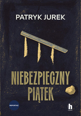 Niebezpieczny piątek Patryk Jurek - okladka książki