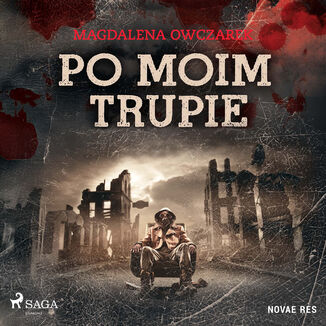 Po moim trupie Magdalena Owczarek - okladka książki