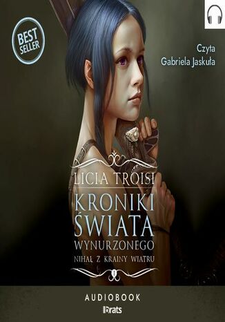 Kroniki Świata Wynurzonego. Tom 1: Nihal z Krainy Wiatru Licia Troisi - okladka książki