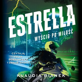 Estrella. Wyścig po miłość Klaudia Bianek - okladka książki