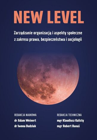 Zarządzanie organizacją i aspekty społeczne z zakresu prawa, bezpieczeństwa i socjologii Adam Weinert, Iwona Dudziuk - okladka książki