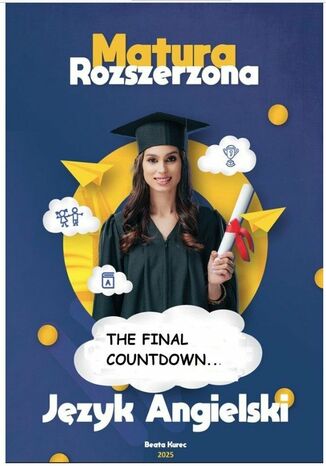 THE FINAL COUNTDOWN...Matura rozszerzona. Język angielski Beata Kurec - okladka książki