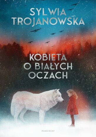 Kobieta o białych oczach Sylwia Trojanowska - okladka książki