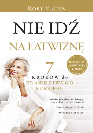Nie idź na łatwiznę. Siedem kroków do prawdziwego sukcesu Rory Vaden - okladka książki