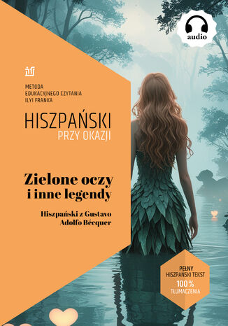 Zielone oczy i inne legendy. Hiszpański z Gustavo Adolfo Bécquer Gustavo Adolfo Bécquer - okladka książki