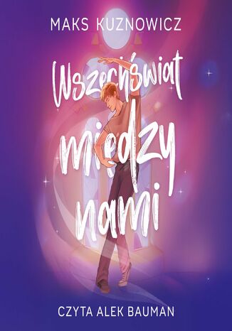 Wszechświat między nami Maks Kuznowicz - audiobook MP3