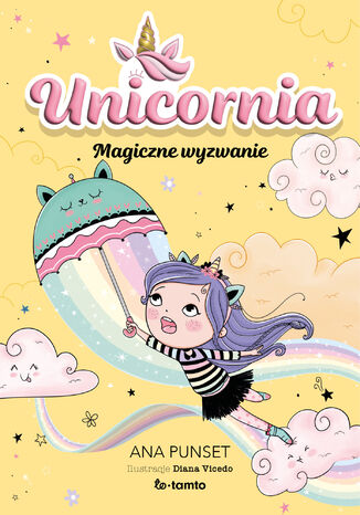 Unicornia. Magiczne wyzwanie Ana Punset - okladka książki