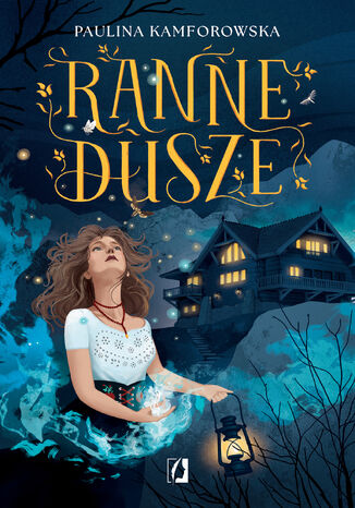 Ranne dusze Paulina Kamforowska - okladka książki