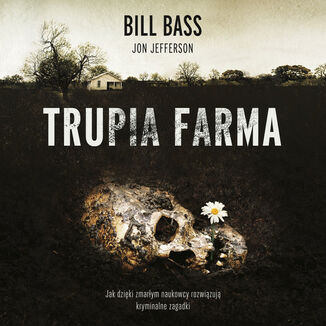 Trupia Farma Bill Bass - okladka książki
