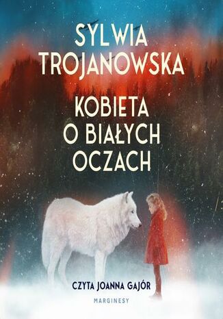 Kobieta o białych oczach Sylwia Trojanowska - okladka książki