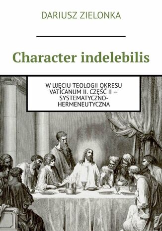 Character indelebilis Dariusz Zielonka - okladka książki
