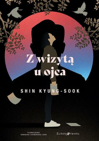 Z wizytą u ojca Kyung-Sook Shin, Julia Żmudka - okladka książki