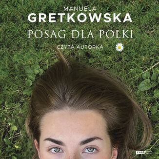Posag dla Polki Manuela Gretkowska - audiobook MP3