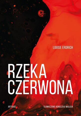 Rzeka czerwona Louise Erdrich - okladka książki
