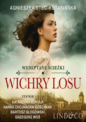 Wichry losu. Wydeptane ścieżki. Tom 1 Agnieszka Stec-Kotasińska - okladka książki