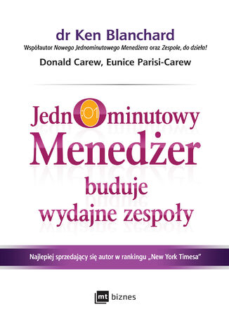 Jednominutowy Menedżer buduje wydajne zespoły Ken Blanchard, Donald Carew, Eunice Parisi-Carew - okladka książki