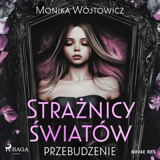 Strażnicy Światów: Przebudzenie Monika Wójtowicz - okladka książki