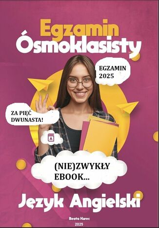 (Nie)zwykły ebook egzamin ósmoklasisty z języka angielskiego Beata Kurec - okladka książki