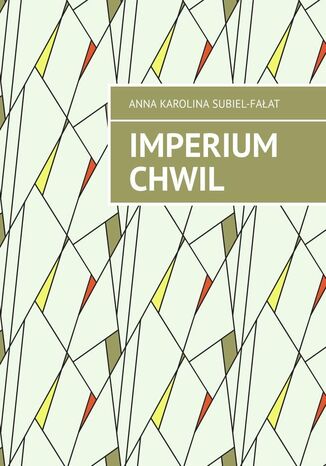 Imperium chwil Anna Subiel-Fałat - okladka książki