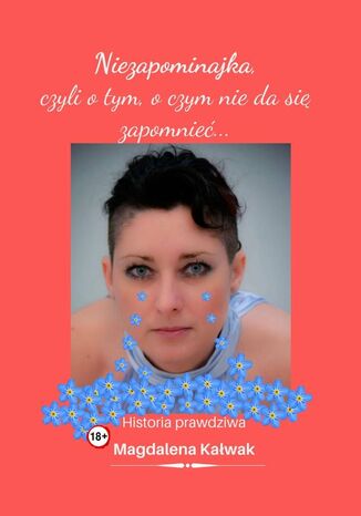 Niezapominajka, Magdalena Kałwak - okladka książki
