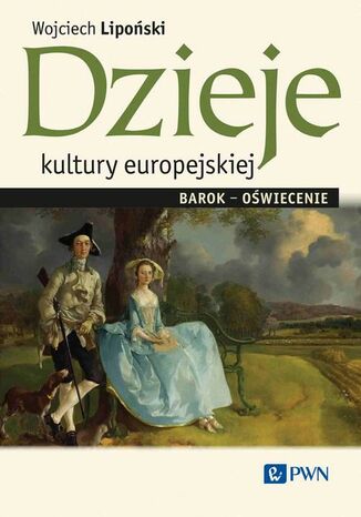 Dzieje kultury europejskiej. Barok-oświecenie Wojciech Lipoński - okladka książki