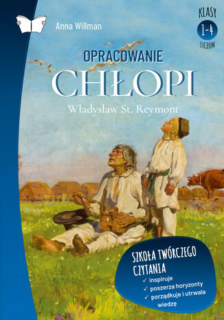 Opracowanie lektury "Chłopi" Władysława St. Reymonta Anna Willman - okladka książki