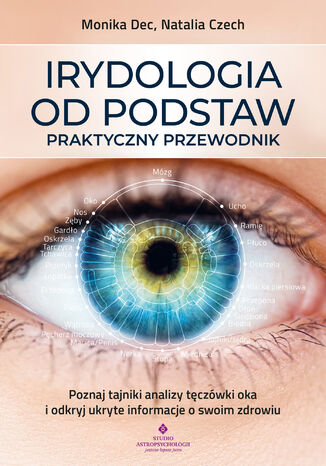 Irydologia od podstaw Monika Dec, Natalia Czech - okladka książki