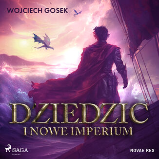 Dziedzic i nowe imperium Wojciech Gosek - okladka książki