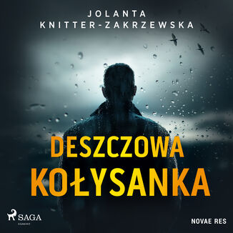 Deszczowa kołysanka Jolanta Knitter-Zakrzewska - okladka książki