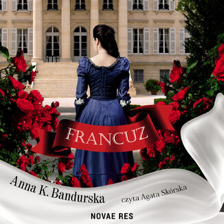 Francuz Anna K. Bandurska - audiobook MP3
