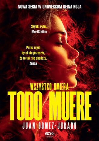 Todo Muere. Wszystko umiera Juan Gómez-Jurado - okladka książki