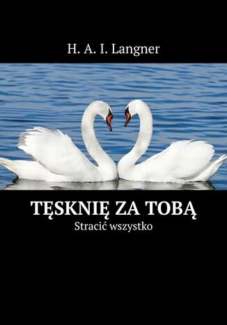Tęsknię za Tobą H. Langner - okladka książki