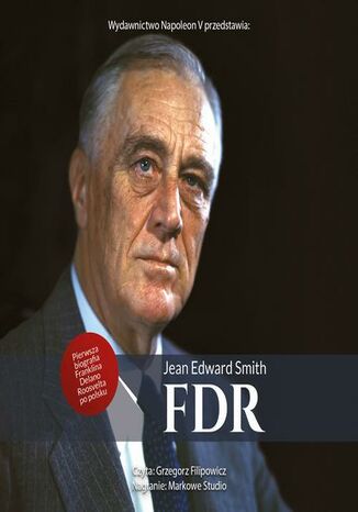 FDR. Franklin Delano Roosevelt Jean Edward Smith - audiobook MP3