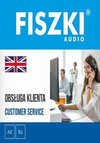 FISZKI audio - angielski - Obsługa klienta Patrycja Wojsyk - okladka książki