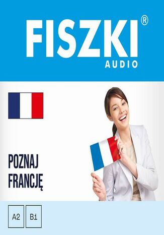 FISZKI audio - francuski - Poznaj Francję Patrycja Wojsyk - okladka książki